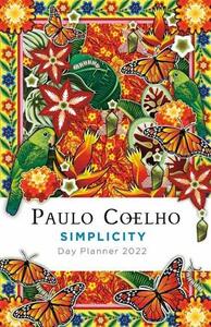 Simplicity Day Planner 2022 | Paulo Coelho