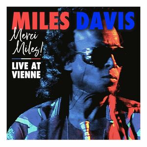 Merci Miles Live at Vienne (2 Discs) | Miles Davis