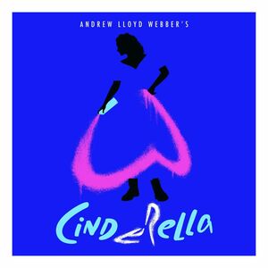 Andrew Lloyd Webber’s Cinderella (3 Discs) | Andrew Lloyd Webber