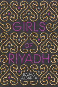 Girls Of Riyadh | Rajaa Alsanea