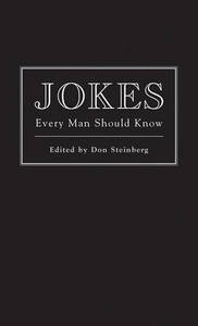 Jokes Every Man Should Know | Don Steinberg