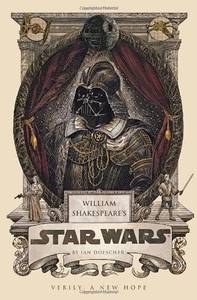 William Shakespeare's Star Wars | Ian Doescher