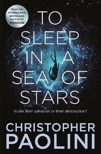 To Sleep In A Sea Of Stars | Christopher Paolini