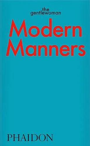 Modern Manners | The Gentlewoman