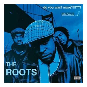 Do You Want More? (25th Anniversary Limited Edition) (3 Discs) | The Roots