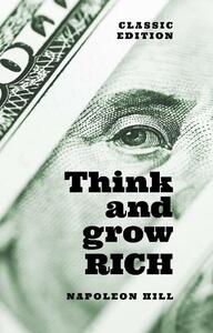 Think And Grow Rich | Napoleon Hill