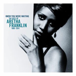 Knew You Were Waiting The Best Of Aretha (2 Discs) | Aretha Franklin
