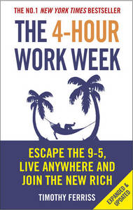 4-Hour Work Week Expanded Version | Timothy Ferriss