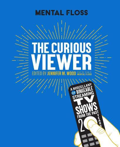 Mental Floss The Curious Viewer | Jennifer M. Wood