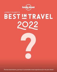 Best In Travel 2022 | Lonely Planet