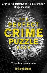 The Perfect Crime Puzzle Book | Gareth Dr