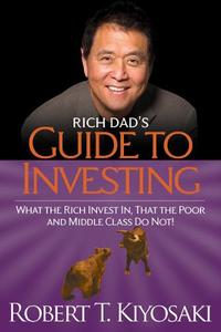 Rich Dad's Guide To Investing | Robert T. Kiyosaki