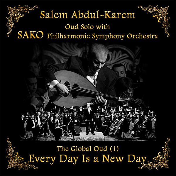 Global Oud 1 Every Day Is A New Day | Salem Abdul Kareem