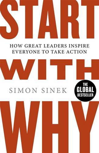 Start With Why | Simon Sinek
