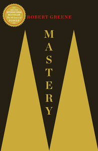 Mastery | Robert Greene