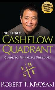 Rich Dad's Cashflow Quadrant | Robert T. Kiyosaki