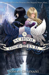 School For Good & Evil | Soman Chainani