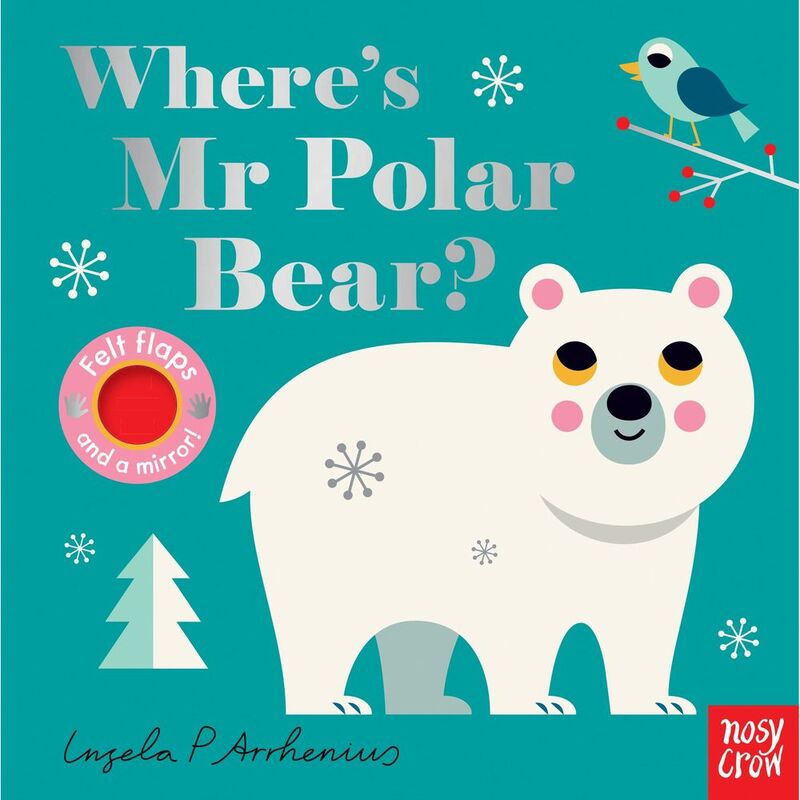 Felt Flaps Where's Mr Polar Bear? | Ingela P Arrhenius
