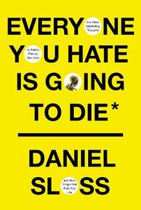 Everyone You Hate Is Going To Die | Daniel Sloss