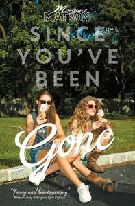 Since You've Been Gone | Morgan Matson