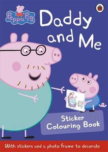 Peppa Pig Daddy And Me Sticker Activity Book | Ladybird Books