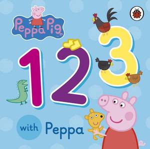 Peppa Pig 123 With Peppa Board Book | Various Authors