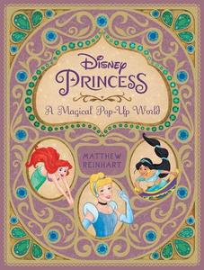 Disney Princess A Magical Pop-Up World | Matthew Reinhart