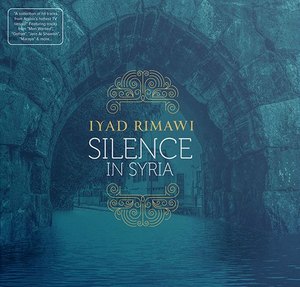 Silence In Syria | Iyad Rimawi