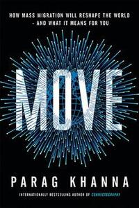 Move | Parag Khanna