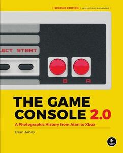 The Game Console 2.0 A Photographic History From Atari To Xbox | Evan Amos