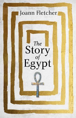 The Story of Egypt | Joann Fletcher