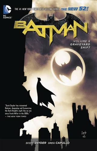 Batman Vol 6 Graveyard Shift | Scott Snyder