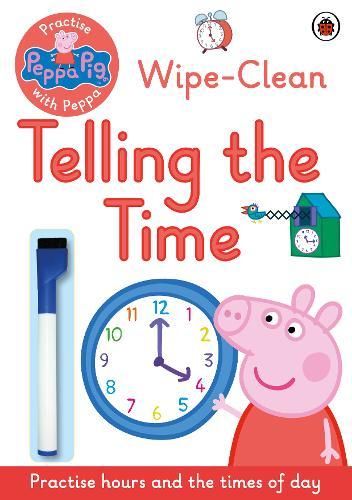 Peppa Pig Practise with Peppa Wipe-Clean Telling the Time | Peppa Pig