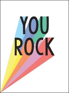 You Rock Quotes and Statements to Uplift and Encourage | Various Authors