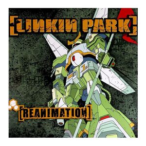 Reanimation (Reissue) (2 Discs) | Linkin Park
