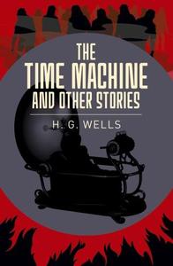 The Time Machine & Other Stories | H.G Wells