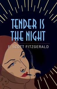 Tender is the Night | F Scott Fitzgerald