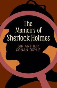 The Memoirs of Sherlock Holmes | Arthur Conan Doyle