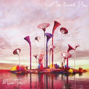 Let The Record Play | Moon Taxi