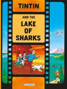 The Adventures of Tintin - Tintin and the Lake of Sharks | Herge