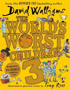 The World's Worst Children 3 Fiendishly funny new short stories for fans of David Walliams books | David Walliams