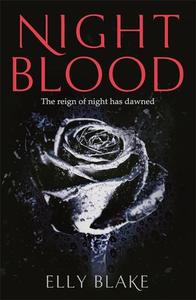 Nightblood The Frostblood Saga Book Three | Elly Blake