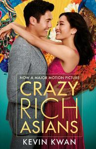 Crazy Rich Asians (Film Tie-in) | Kevin Kwan