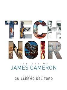 Tech Noir?The Art Of James Cameron | James Cameron