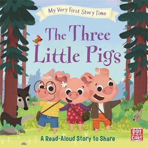 My Very First Story Time The Three Little Pigs Fairy Tale with picture glossary and an activity | Pat-A-Cake