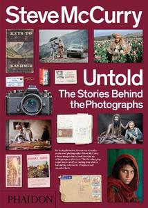 Steve McCurry Untold The Stories Behind the Photographs | Phaidon Press