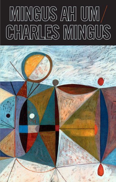 Mingus Ah Um | Charles Mingus