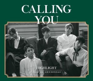 Calling You 1st Mini Album Repackage K Pop | Highlight