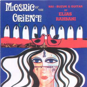 Mosaic of The Orient | Elias Rahbani