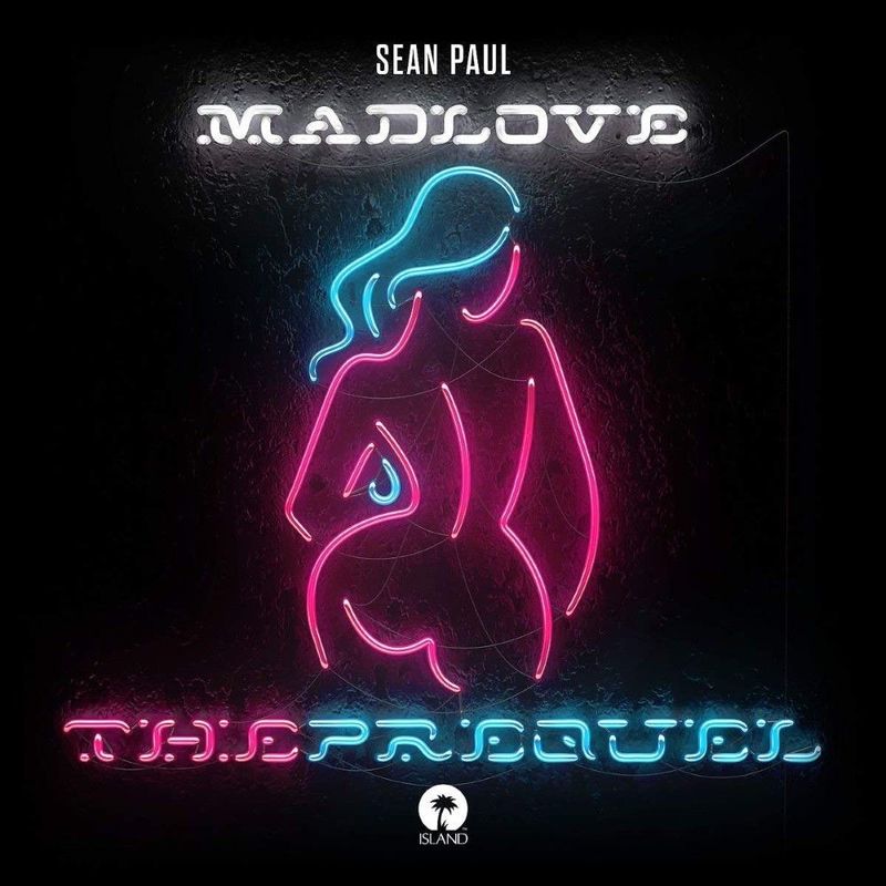 Mad Love The Prequel | Sean Paul